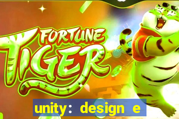 unity: design e desenvolvimento de jogos pdf